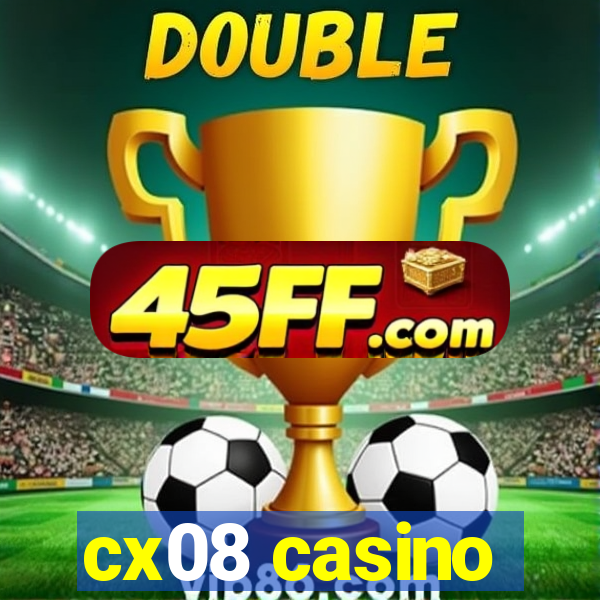 cx08 casino